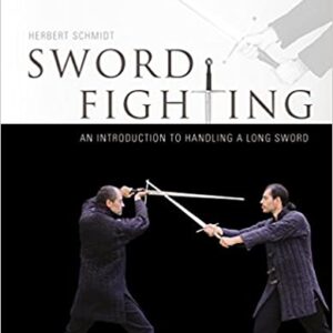 Sword Fighting: An Introduction to Handling a Long Sword