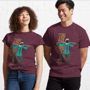 "You Are A Sword That is All" Game of Thrones Quote HEMA T-Shirt