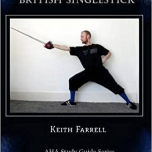 Scottish Broadsword and British Singlestick by Keith Farrell