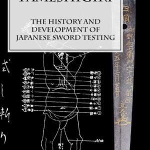 Tameshigiri The History and Development of Japanese Sword Testing